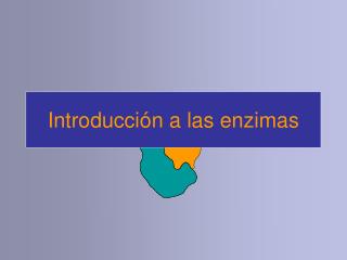 Introducción a las enzimas