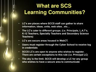 What are SCS Learning Communities?