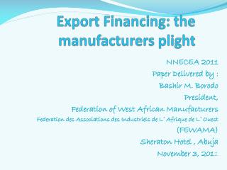 Export Financing: the manufacturers plight