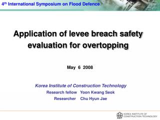 Application of levee breach safety evaluation for overtopping
