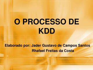 O PROCESSO DE KDD