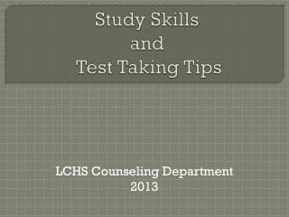 Study Skills and Test Taking Tips
