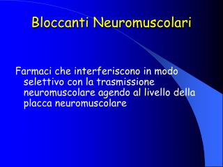 Bloccanti Neuromuscolari