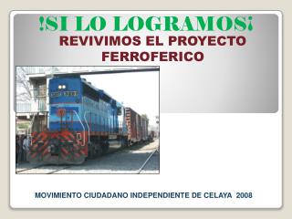 MOVIMIENTO CIUDADANO INDEPENDIENTE DE CELAYA 2008