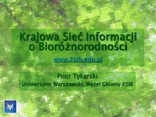 Krajowa Sieć Informacji o Bioróżnorodności ksib.pl