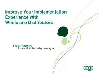 Improve Your Implementation Experience with Wholesale Distributors