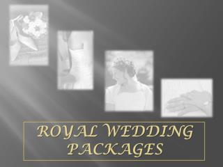 Royal Wedding Packages Presentation