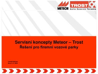 Servisní koncepty Meteor – Trost Řešení pro firemní vozové parky