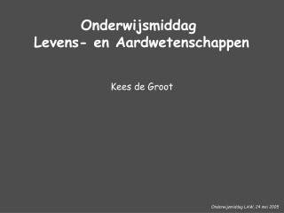 Onderwijsmiddag LAW, 24 mei 2005