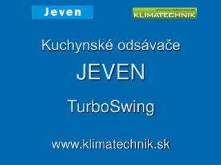 Kuchynské odsávače JEVEN TurboSwing