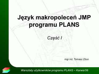Język makropoleceń JMP programu PLANS