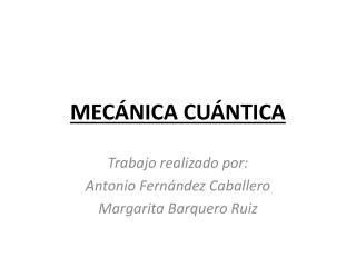 MECÁNICA CUÁNTICA