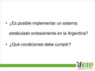 ¿Es posible implementar un sistema estabulado exitosamente en la Argentina?