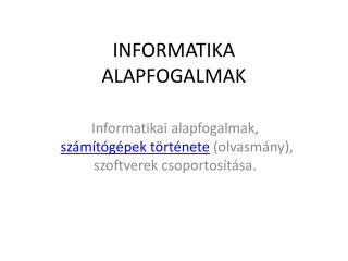 INFORMATIKA ALAPFOGALMAK