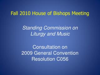 Fall 2010 House of Bishops Meeting