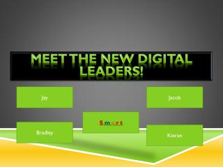 Meet the New Digital Leaders!