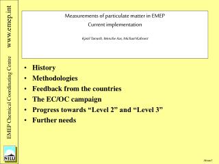 History Methodologies Feedback from the countries The EC/OC campaign