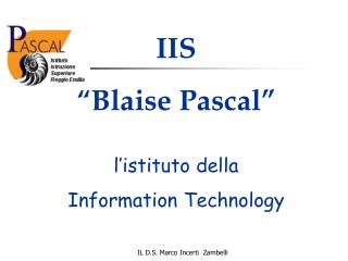 IIS “Blaise Pascal” l’istituto della Information Technology
