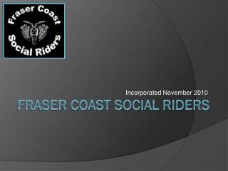Fraser coast social riders