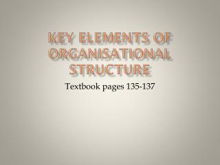 Key elements of organisational structure