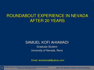 ROUNDABOUT EXPERIENCE IN NEVADA AFTER 20 YEARS