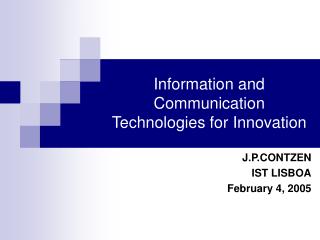 Information and Communication Technologies for Innovation