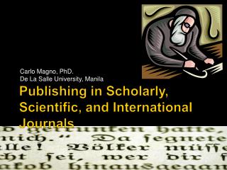Publishing in Scholarly, Scientific, and International Journals