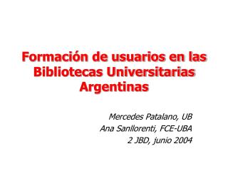 Formación de usuarios en las Bibliotecas Universitarias Argentinas