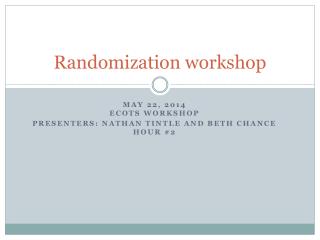 Randomization workshop