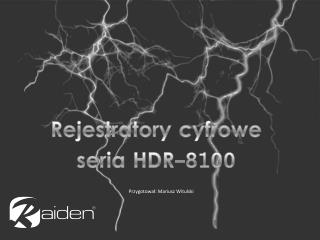 Rejestratory cyfrowe seria HDR-8100