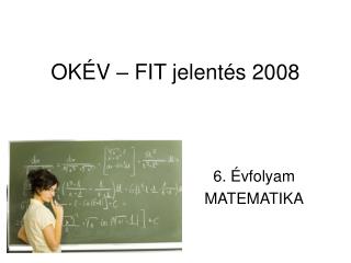 OKÉV – FIT jelentés 2008