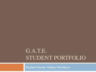 G.A.T.E. Student Portfolio