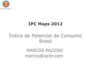 IPC Maps 2012 Índice de Potencial de Consumo Brasil