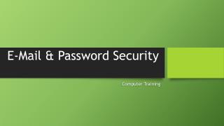 E-Mail &amp; Password Security
