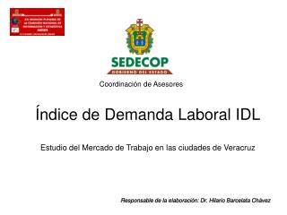 Índice de Demanda Laboral IDL Estudio del Mercado de Trabajo en las ciudades de Veracruz