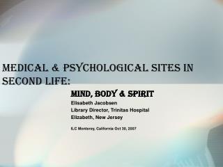 Medical &amp; Psychological Sites in Second Life: