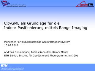 CityGML als Grundlage für die Indoor Positionierung mittels Range Imaging
