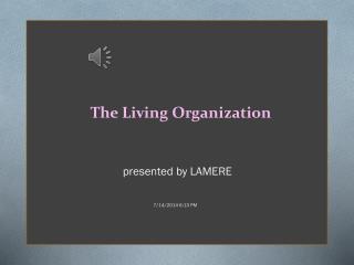 The Living Organization