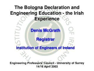 The Bologna Declaration and Engineering Education - the Irish Experience