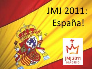 JMJ 2011: España!