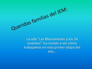 Queridas familias del IEM: