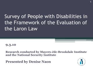 Survey of People with Disabilities in the Framework of the Evaluation of the Laron Law