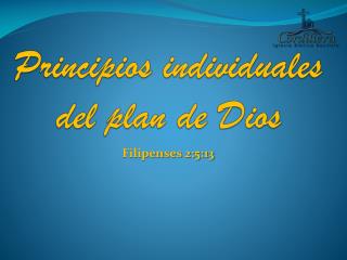 Principios individuales del plan de Dios