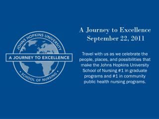 A Journey to Excellence September 22, 2011