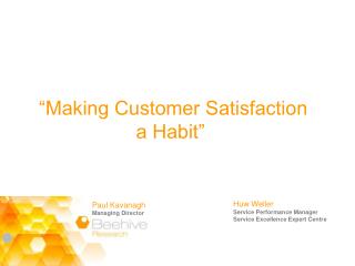 “Making Customer Satisfaction a Habit” 