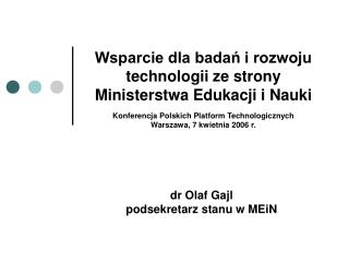 dr Olaf Gajl podsekretarz stanu w MEiN