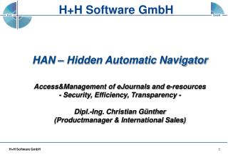 HAN – Hidden Automatic Navigator