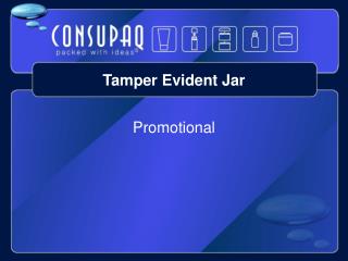 Tamper Evident Jar