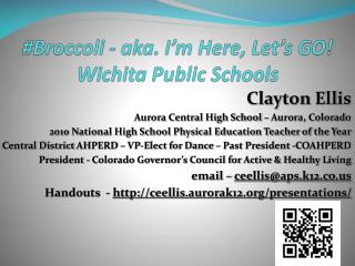 #Broccoli - aka. I’m Here, Let’s GO! Wichita Public Schools