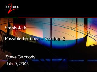 Shibboleth Possible Features – Version 2